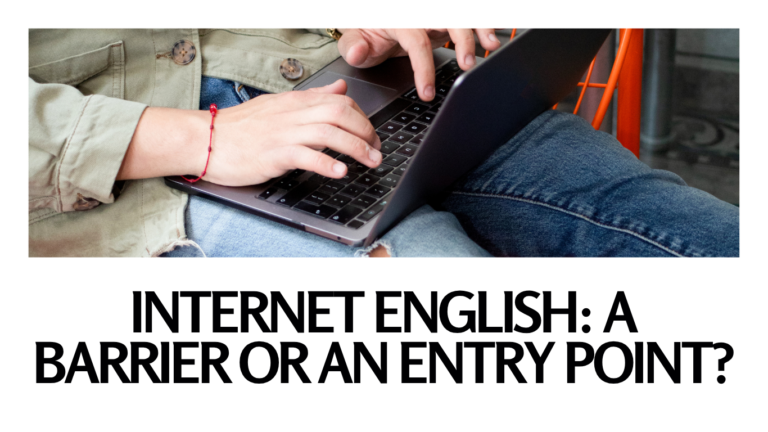 Podcast cover image showing a person typing on a laptop, with the title “Internet English: A Barrier or an Entry Point?”